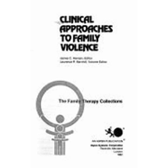 Pre-Owned Clinical Approaches to Family Violence (Hardcover) by James C. Hansen, Laurence Barnhill