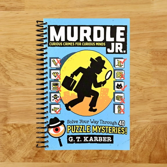 Murdle Jr. : Curious Crimes for Curious Minds: Solve Your Way Through 40 Puzzle Mysteries! (Spiral Bound)