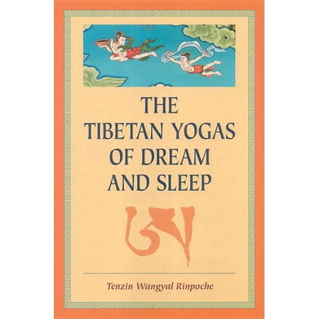 The Tibetan Yogas of Dream and Sleep (Paperback)