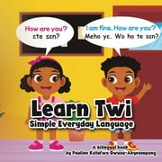 Learn Twi - Simple Everyday Language (Paperback)