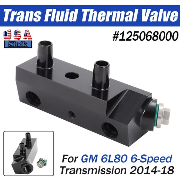 Transmission Fluid Thermal Valve For 2014-2018 GM 6L80 6-Speed Trans 125068000