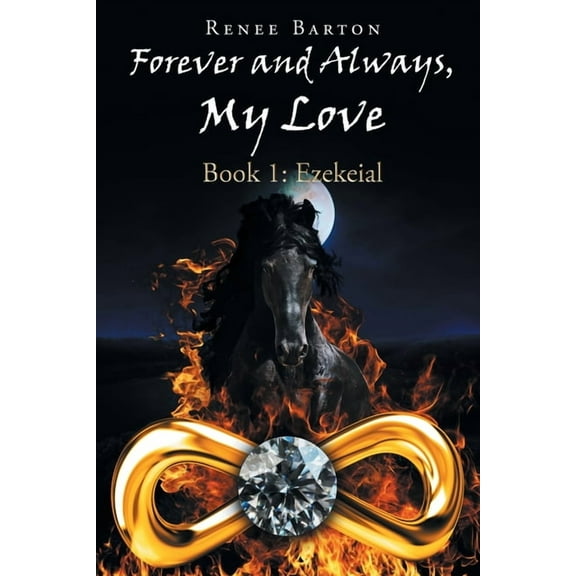 Book 1: Ezekeial: Forever and Always, My Love (Paperback)