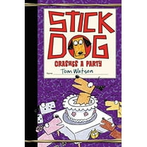 Pre-Owned Stick Dog Crashes a Party (Hardcover) 0062410962 9780062410962