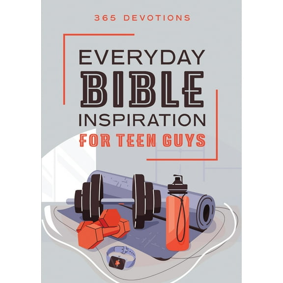 Everyday Bible Inspiration for Teen Guys: 365 Devotions, (Paperback)