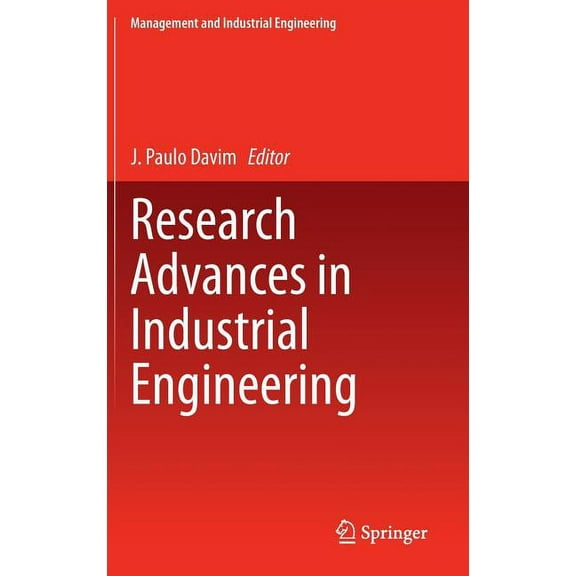 Management and Industrial Engineering Research Advances in Industrial Engineering, (Hardcover)