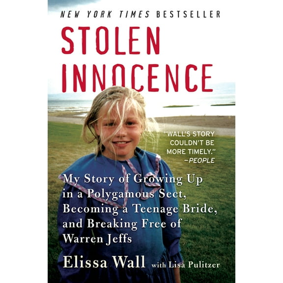 Stolen Innocence: My Story of Growing Up in a Polygamous Sect, Becoming a Teenage Bride, and Breaking Free of Warren Jef, (Paperback)