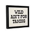 thumbnail image 4 of Stupell Industries Wild Ain't For Taming Phrase Inspirational Painting Black Floater Framed Art Print Wall Art, 31 x 25, 4 of 10