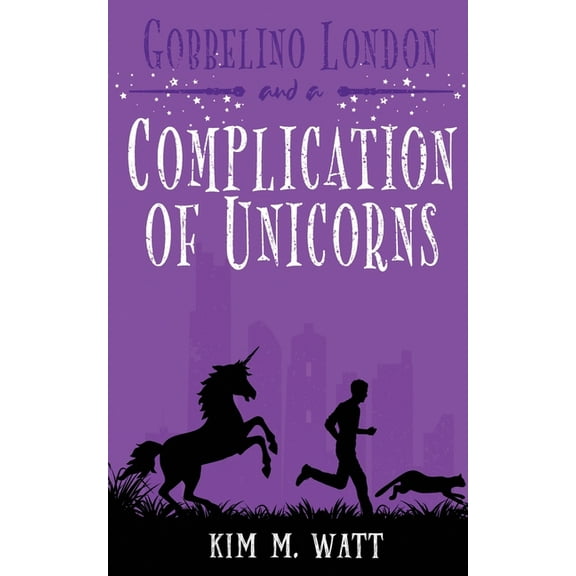 Gobbelino London, Pi Gobbelino London & a Complication of Unicorns, Book 3, (Paperback)