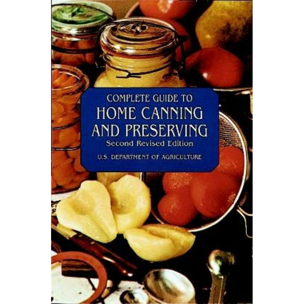 Complete Guide to Home Canning and Preserving (Edition 2) (Paperback