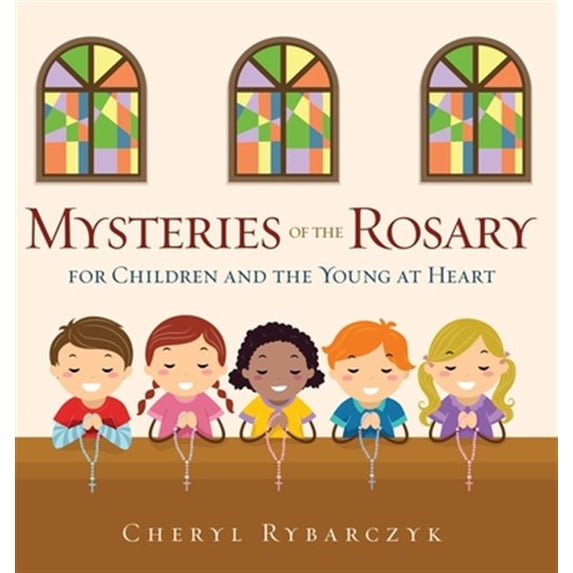 Pre-Owned Mysteries of the Rosary for Children and the Young at Heart (Hardcover)
