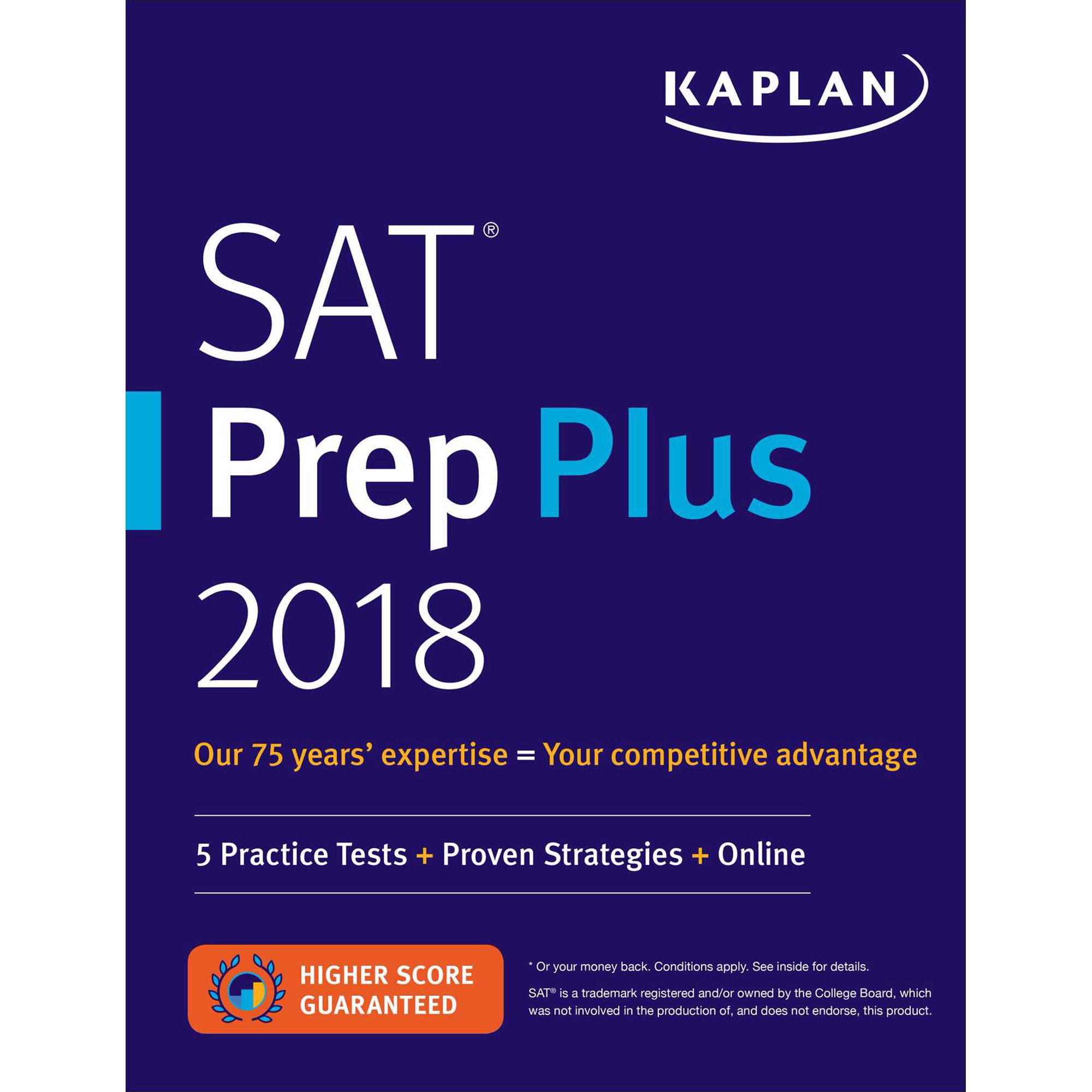 Kaplan Test Prep: SAT Prep Plus 2018: 5 Practice Tests + Proven Strategies + Online (Paperback)