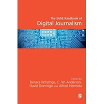 The SAGE Handbook of Digital Journalism, (Hardcover)