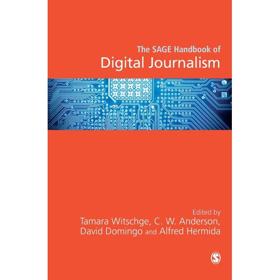 The SAGE Handbook of Digital Journalism, (Hardcover)