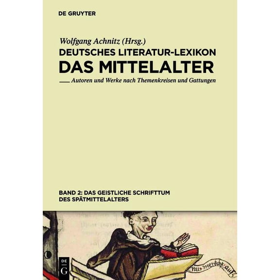 Deutsches Literatur-Lexikon Mittelalter: Das Geistliche Schrifttum Des Spätmittelalters (Series #2) (Hardcover)