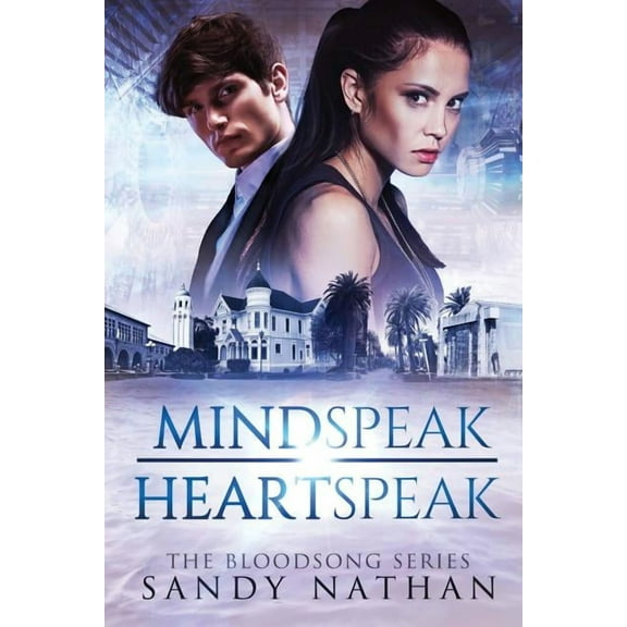 Bloodsong: Mindspeak/Heartspeak: A Saga of Quantum Physics, Alternative Universes & Love (Paperback)