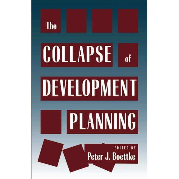 Political Economy of the Austrian School Collapse of Development Planning, (Paperback)