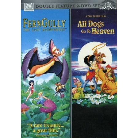 Ferngully: Last Rainforest & All Dogs Go to Heaven