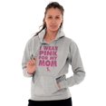 thumbnail image 3 of I Wear Pink For My Mom Breast Cancer Hoodie Sweatshirt Women Men Brisco Brands M, 3 of 6