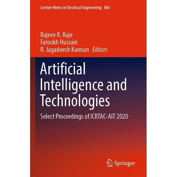 Lecture Notes in Electrical Engineering: Artificial Intelligence and Technologies : Select Proceedings of Icrtac-Ait 2020 (Series #806) (Paperback)
