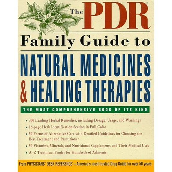 Pre-Owned The PDR Family Guide to Natural Medicines and Healing Therapies (Paperback) 060980071X 9780609800713