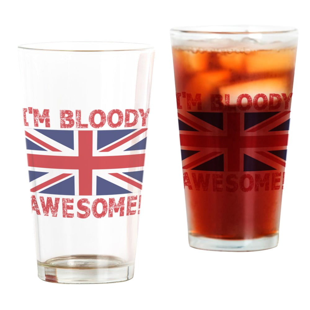 CafePress I'm Bloody Awesome! Union Jack Flag Pint Glass, Drinking Glass, 16 oz. CafePress by