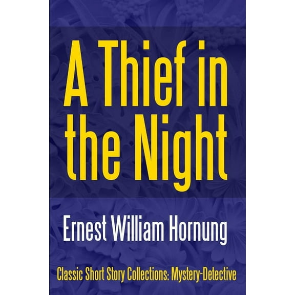 A Thief in the Night, (Paperback)