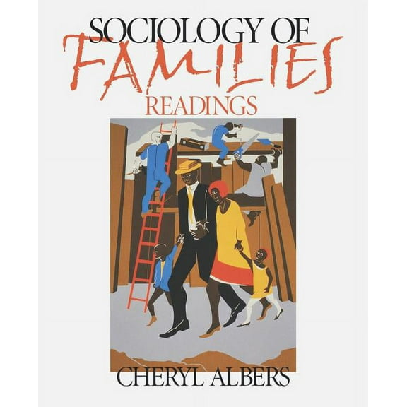 Sociology of Families: Readings, (Paperback)