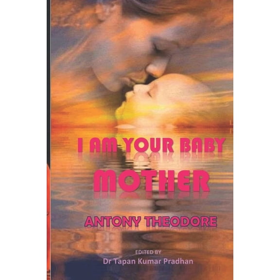 I Am Your Baby, Mother (Paperback)