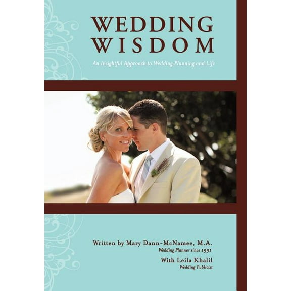 Wedding Wisdom: An Insightful Approach to Wedding Planning (Hardcover)