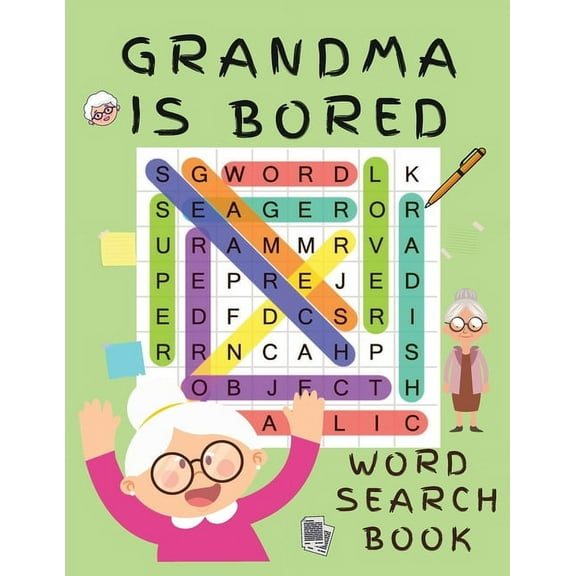 Grandma is Bored Word Search Book: Word Puzzle Books for Adults - Crossword Book for Adults - Word Find Books - 2021 Wor, (Paperback)