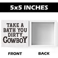 thumbnail image 2 of Zomyto 5"x5" Rustic Funny Farmhouse Bathroom Toilet Decor Take A Bath Dirty Cowboy Wood Sign, Humor Black and White Decorations for Half Bathroom Shelves Accessories, 2 of 6
