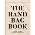 thumbnail image 1 of Pre-Owned The Handbag Book: 400 Designer Bags That Changed Fashion, 9781419778193, 1419778196, Hardcover,, 1 of 1
