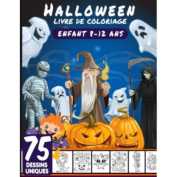 Livre De Coloriage Halloween 8 12 Ans Livre D Activite Coloriage Halloween Pour Enfants 75 Dessins Uniques Monstres Citrouilles Vampires Cahier De Coloriage Pour Enfants Joyeux Halloween Paperback Walmart Com Walmart Com Livre De Coloriage Halloween 8 12 Ans Livre D Activite Coloriage Halloween Pour Enfants 75 Dessins Uniques Monstres Citrouilles Vampires Cahier De Coloriage Pour Enfants Joyeux Halloween Paperback Walmart Com Walmart Com