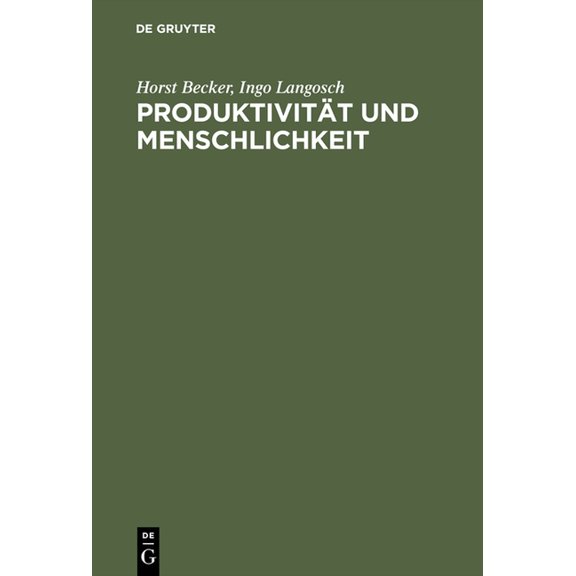 Produktivität Und Menschlichkeit: Organisationsentwicklung Und Ihre Anwendung in Der PRAXIS, (Hardcover)