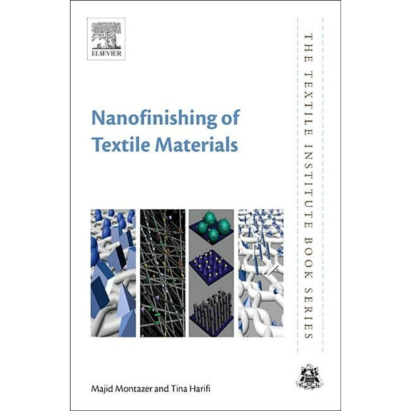 Textile Institute Book Nanofinishing of Textile Materials, (Hardcover)