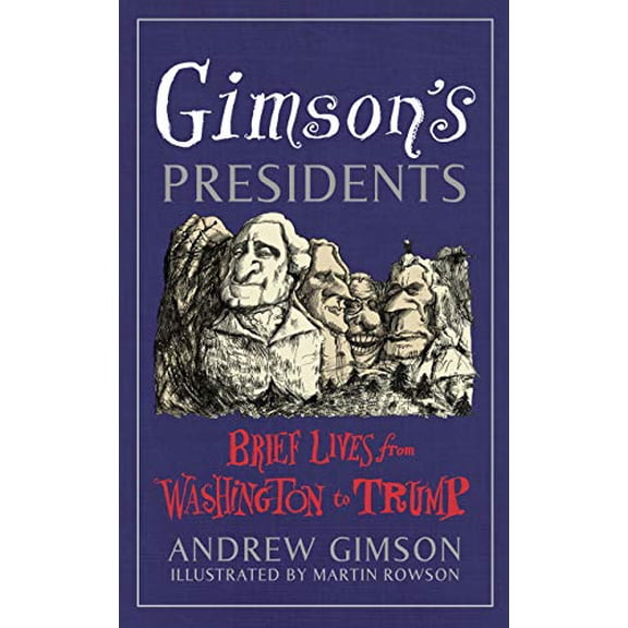 Pre-Owned Gimson's Presidents, 9781529110012, 1529110017, Hardcover,