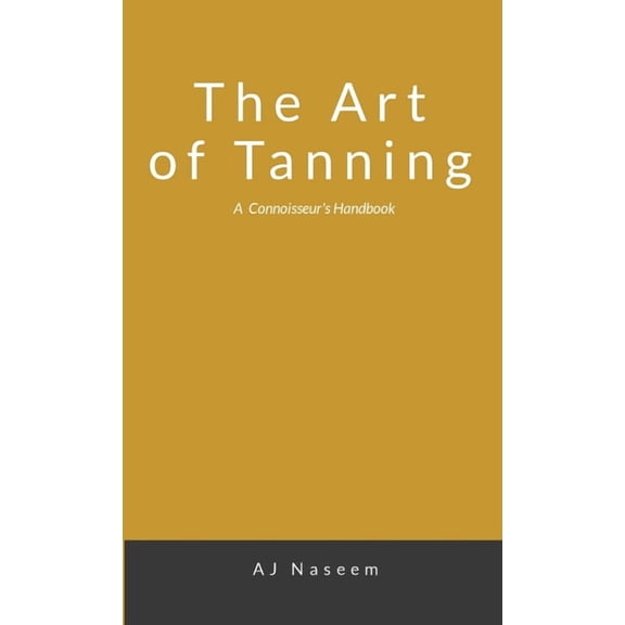 The Art of Tanning, (Paperback)