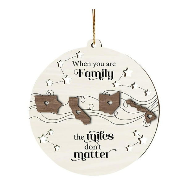 Cuando Eres Familia, Las Millas No Importan. Millas De Distancia. Familia Lejana. Amigos. Hermanos. Hermanas. Mapa Del Estado. Adorno De Madera De 2 Capas. Colgante De Madera Navideño.