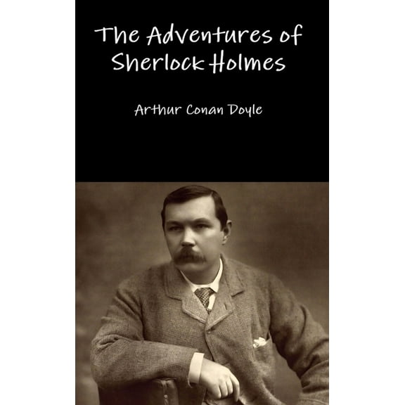 The Adventures of Sherlock Holmes, (Hardcover)