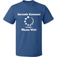 thumbnail image 2 of OXI T-Shirt - Sarcastic Comment Please Wait, Basic Casual T-Shirt for Men's and Women Fleece T-Shirt Short Sleeve - Indigo Blue X-Large, 2 of 3