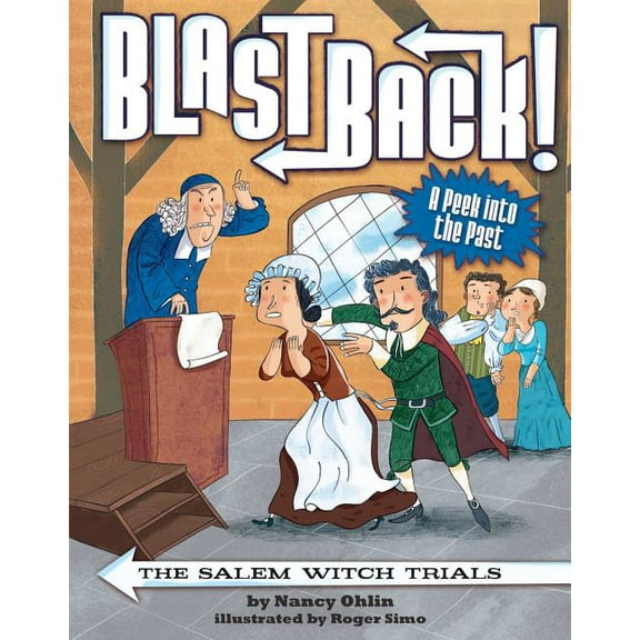 Blast Back!: The Salem Witch Trials (Hardcover)