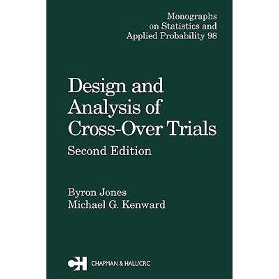 Pre-Owned Design and Analysis of Cross-Over Trials (Hardcover) by Byron Jones, Michael G Kenward