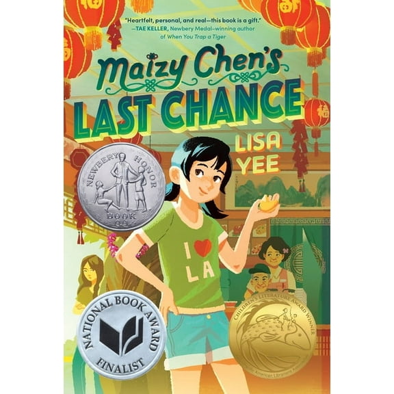 Maizy Chen's Last Chance: (Newbery Honor Award Winner), (Hardcover)