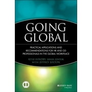 J-B Siop Professional Practice: Going Global: Practical Applications and Recommendations for HR and Od Professionals in the Global Workplace (Hardcover)
