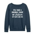 thumbnail image 3 of Instant Message - Double Shot Of Whatever - Women's Lightweight French Terry Long Sleeve Shirt, 3 of 6