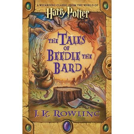 The Tales of Beedle the Bard: A Wizarding Classic from the World of Harry Potter