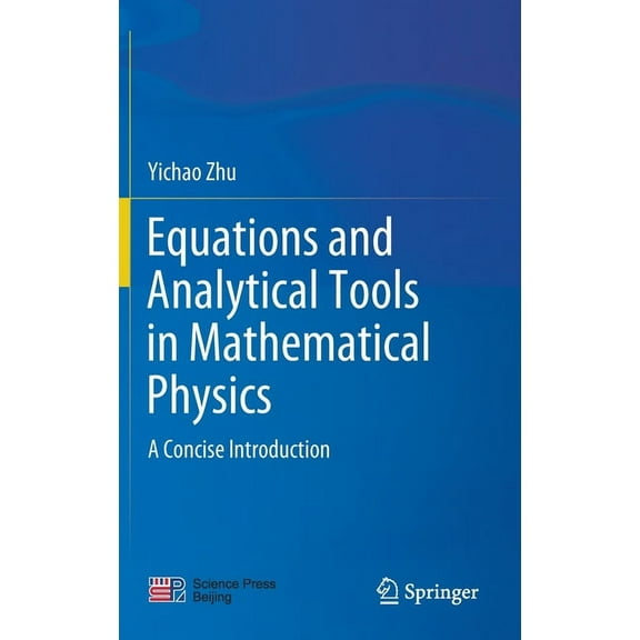 Equations and Analytical Tools in Mathematical Physics: A Concise Introduction, (Hardcover)