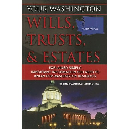 Your Washington Wills Trusts Amp Estates Explained Simply