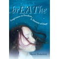 thumbnail image 2 of Breathe : Forgiveness to Freedom, a Memoir of Hope (Hardcover), 2 of 2