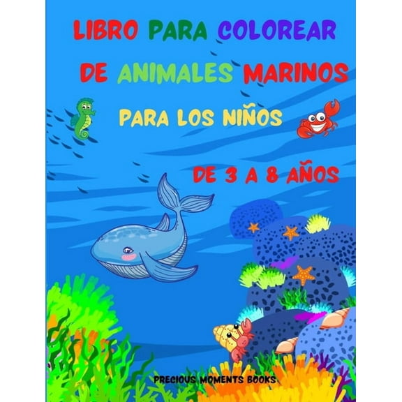 Libro para Colorear de Animales Marinos para Niños de 3 a 8 Años : Libro para colorear de animales marinos con simpáticos tiburones, delfines, tortugas, corales y muchos más diseños para niños de 3 a 8 años - 47 divertidas páginas para colorear para niños (Paperback)